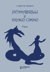 Pennabrilli e drago cimino - Librerie.coop
