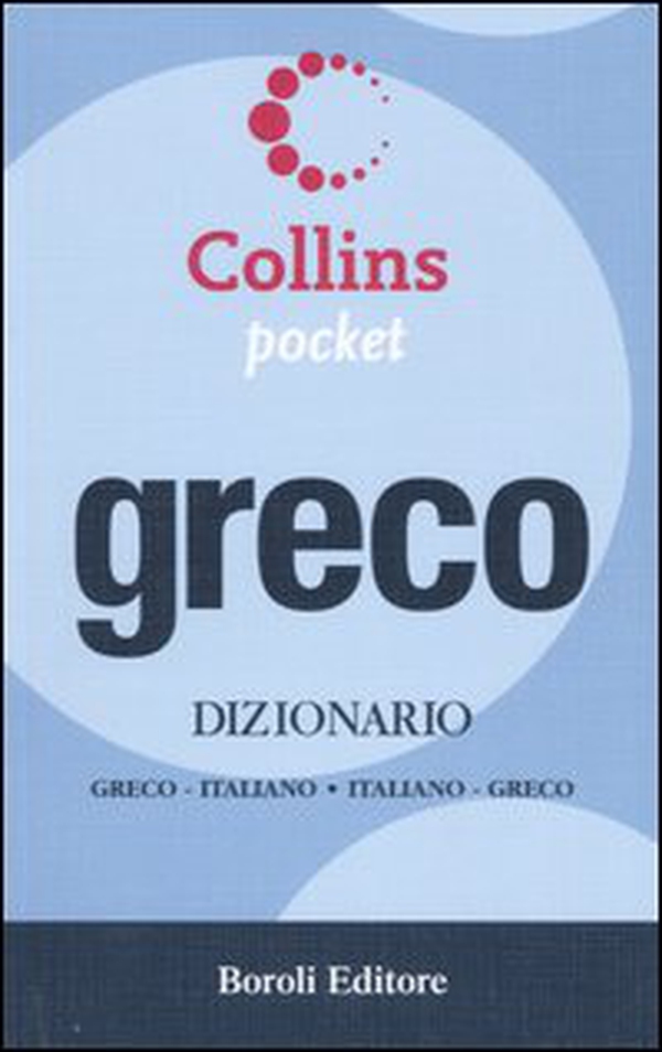 Greco. Dizionario greco-italiano, italiano-greco - Librerie.coop Greco. Dizionario greco-italiano, italiano-greco - Librerie.coop