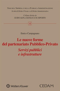 Le nuove forme del partenariato pubblico-privato. Servizi pubblici e infrastrutture - Librerie.coop