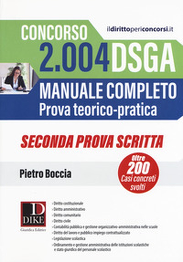 Concorso 2004 DSGA. Manuale completo. Prova teorico-pratica. Casi concreti svolti. Seconda prova scritta - Librerie.coop Concorso 2004 DSGA. Manuale completo. Prova teorico-pratica. Casi concreti svolti. Seconda prova scritta - Librerie.coop