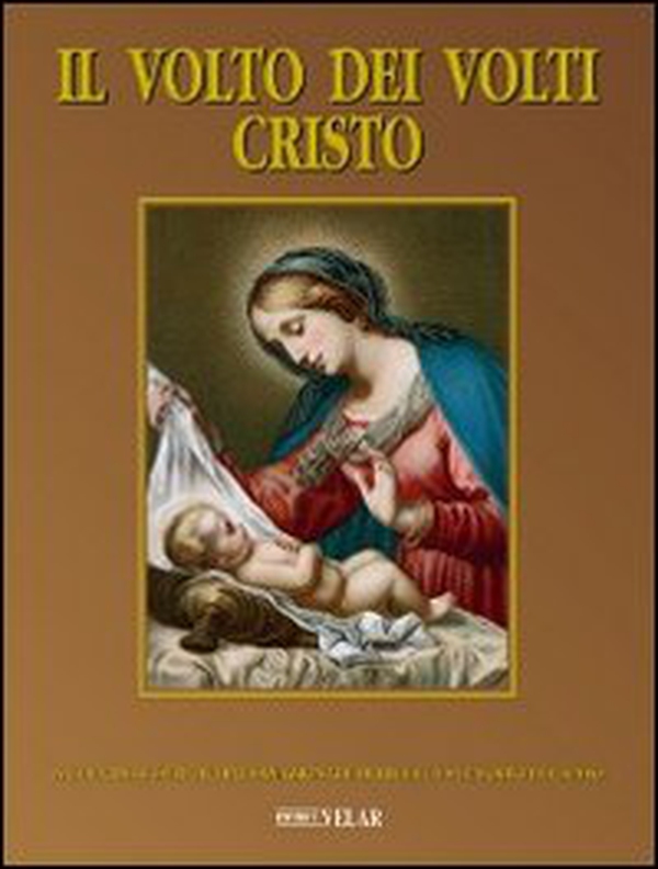 Il volto dei volti: Cristo - Vol. 14 - Librerie.coop Il volto dei volti: Cristo - Vol. 14 - Librerie.coop