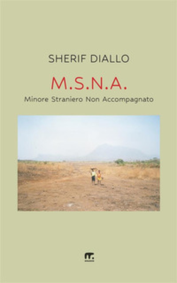 M.S.N.A. Minore Straniero Non Accompagnato - Librerie.coop M.S.N.A. Minore Straniero Non Accompagnato - Librerie.coop