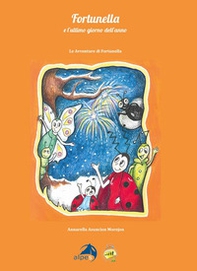 Fortunella e l'ultimo giorno dell'anno - Librerie.coop