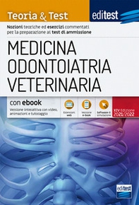 EdiTEST. Medicina, odontoiatria, veterinaria. Teoria & Test. Nozioni teoriche ed esercizi commentati per la preparazione ai test di accesso - Librerie.coop