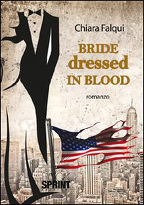 Bride dressed in blood. Ediz. italiana - Librerie.coop Bride dressed in blood. Ediz. italiana - Librerie.coop