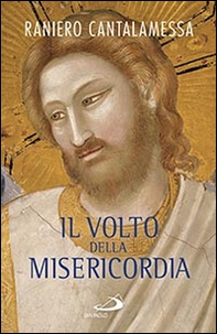 Il volto della misericordia. Piccolo trattato sulla divina e sulla umana misericordia - Librerie.coop Il volto della misericordia. Piccolo trattato sulla divina e sulla umana misericordia - Librerie.coop
