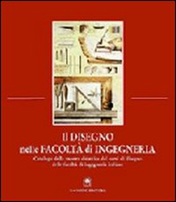 Il disegno nelle facoltà di ingegneria - Librerie.coop Il disegno nelle facoltà di ingegneria - Librerie.coop