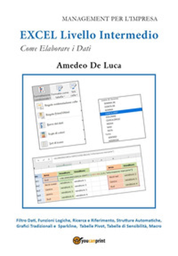 Excel. Livello intermedio - Librerie.coop Excel. Livello intermedio - Librerie.coop