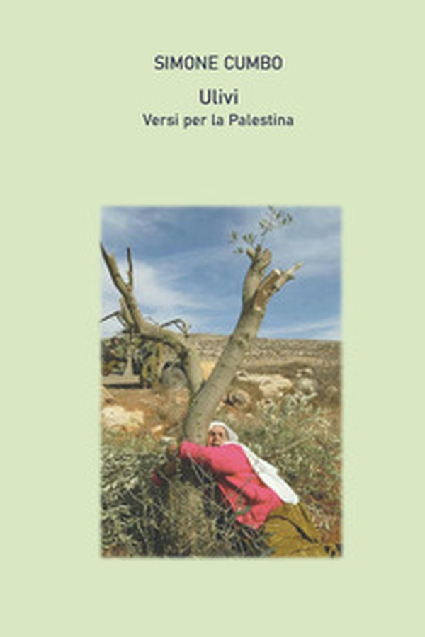 Ulivi. Versi per la Palestina - Librerie.coop Ulivi. Versi per la Palestina - Librerie.coop