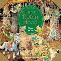 La leggenda di Robin Hood - Librerie.coop La leggenda di Robin Hood - Librerie.coop