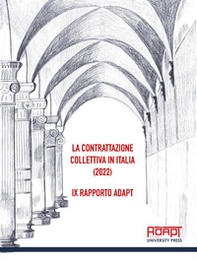La contrattazione collettiva in Italia (2022). 9° rapporto ADAPT - Librerie.coop
