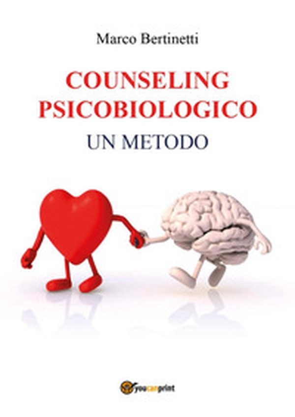 Counseling psicobiologico - Librerie.coop Counseling psicobiologico - Librerie.coop