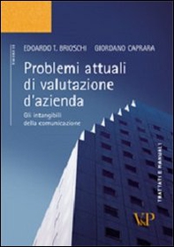 Problemi attuali di valutazione d'azienda. Gli intangibili della comunicazione - Librerie.coop