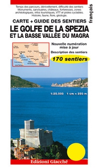 Le golfe de La Spezia et la Basse Vallée du Magra. Carte. Guide des sentiers. 170 sentiers. Echelle 1:25.000 - Librerie.coop Le golfe de La Spezia et la Basse Vallée du Magra. Carte. Guide des sentiers. 170 sentiers. Echelle 1:25.000 - Librerie.coop