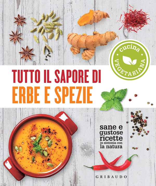 Tutto il sapore di erbe e spezie - Librerie.coop Tutto il sapore di erbe e spezie - Librerie.coop
