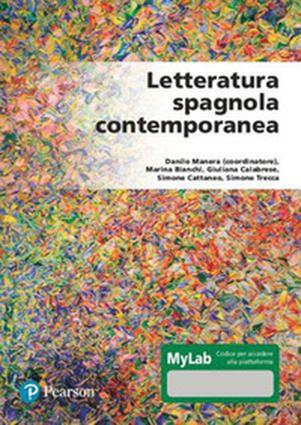 Letteratura spagnola contemporanea. Ediz. MyLab - Librerie.coop Letteratura spagnola contemporanea. Ediz. MyLab - Librerie.coop