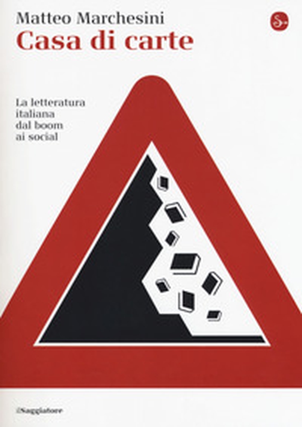 Casa di carte. La letteratura italiana dal boom ai social - Librerie.coop Casa di carte. La letteratura italiana dal boom ai social - Librerie.coop