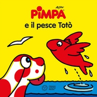 Pimpa e il pesce Totò - Librerie.coop Pimpa e il pesce Totò - Librerie.coop