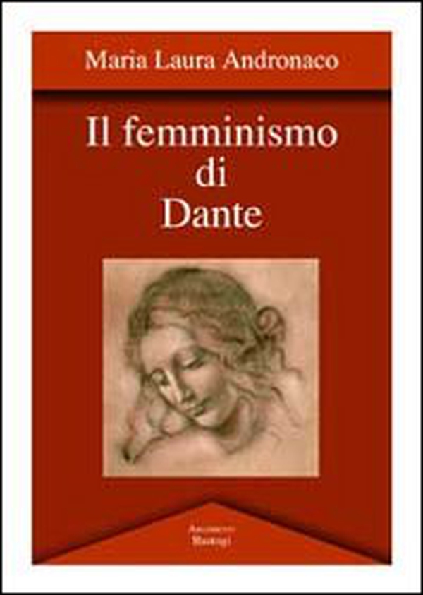 Il femminismo di Dante - Librerie.coop Il femminismo di Dante - Librerie.coop