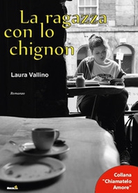 La ragazza con lo chignon - Librerie.coop