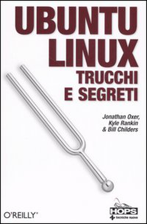 Ubuntu Linux. Trucchi e segreti - Librerie.coop Ubuntu Linux. Trucchi e segreti - Librerie.coop