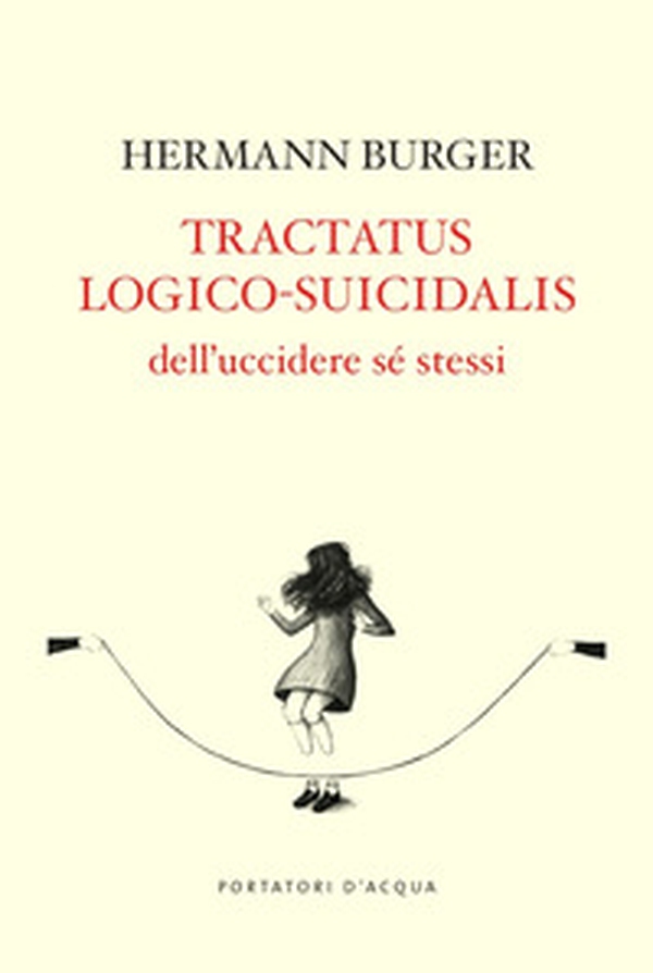 Tractatus logico-suicidalis. Dell'uccidere sé stessi - Librerie.coop Tractatus logico-suicidalis. Dell'uccidere sé stessi - Librerie.coop