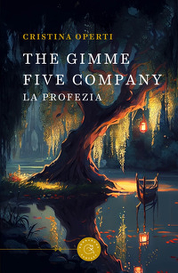 The Gimme five company. La profezia - Librerie.coop The Gimme five company. La profezia - Librerie.coop