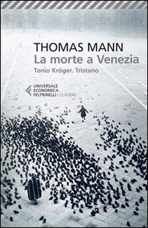 La morte a Venezia-Tonio Kröger-Tristano - Librerie.coop La morte a Venezia-Tonio Kröger-Tristano - Librerie.coop