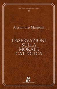 Osservazioni sulla morale cattolica - Librerie.coop