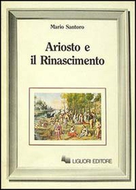 Ariosto e il Rinascimento - Librerie.coop Ariosto e il Rinascimento - Librerie.coop