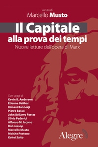 Il Capitale alla prova dei tempi. Nuove letture dell'opera di Marx - Librerie.coop
