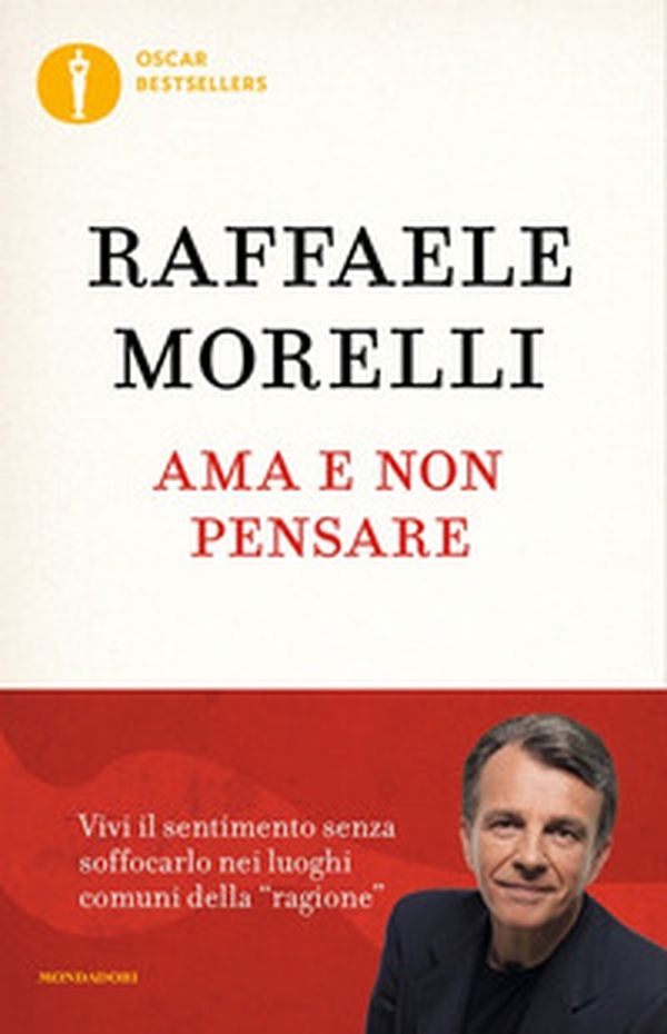 Ama e non pensare - Librerie.coop Ama e non pensare - Librerie.coop