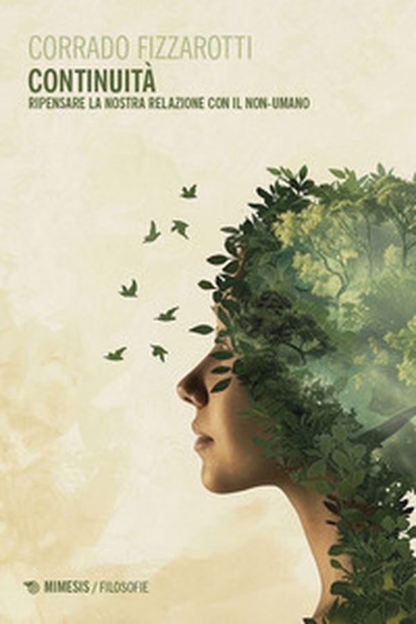 Continuità. Ripensare la nostra relazione con il non-umano - Librerie.coop