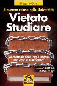 Vietato studiare. Il numero chiuso nelle università - Librerie.coop