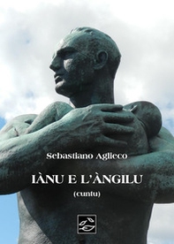 Iànu e l'àngilu - Librerie.coop