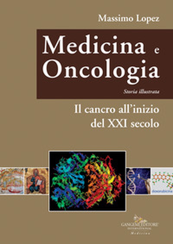 Medicina e oncologia. Storia illustrata - Vol. 11 - Librerie.coop Medicina e oncologia. Storia illustrata - Vol. 11 - Librerie.coop