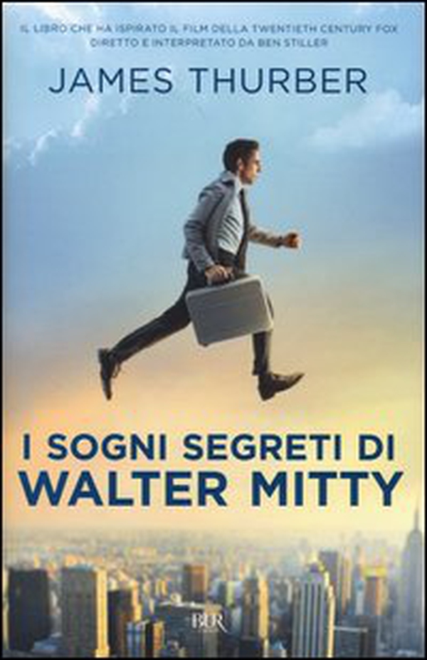 I sogni segreti di Walter Mitty - Librerie.coop I sogni segreti di Walter Mitty - Librerie.coop