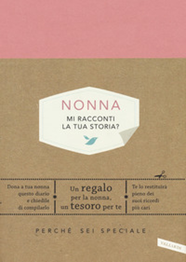 Nonna, mi racconti la tua storia? Perché sei speciale - Librerie.coop Nonna, mi racconti la tua storia? Perché sei speciale - Librerie.coop