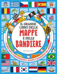 Il grande libro delle mappe e delle bandiere - Librerie.coop Il grande libro delle mappe e delle bandiere - Librerie.coop