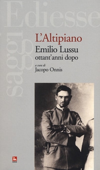 L'altipiano. Emilio Lussu ottant'anni dopo - Librerie.coop