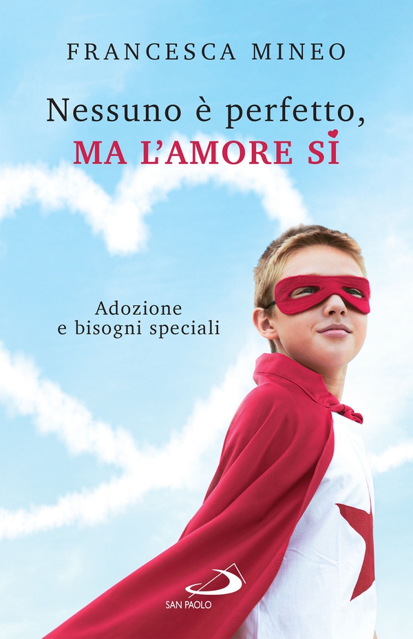 Nessuno è perfetto, ma l'amore sì - Librerie.coop
