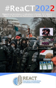 #ReaCT2022. 3° rapporto sul radicalismo e il contrasto al terrorismo in Europa. Ediz. italiana e inglese - Librerie.coop