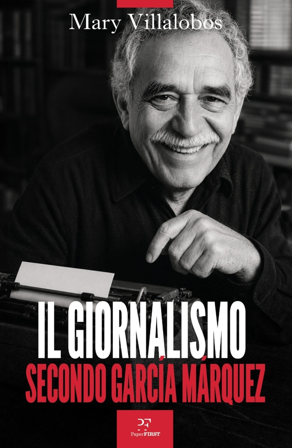 Il giornalismo secondo García Márquez - Librerie.coop