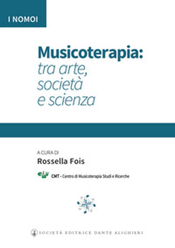 Musicoterapia: tra arte società e scienza - Librerie.coop Musicoterapia: tra arte società e scienza - Librerie.coop