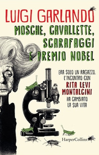 Mosche, cavallette, scarafaggi e premio Nobel - Librerie.coop Mosche, cavallette, scarafaggi e premio Nobel - Librerie.coop
