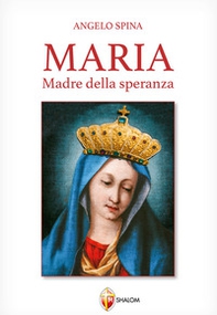 Maria Madre della speranza - Librerie.coop