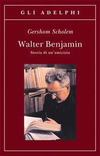 Walter Benjamin. Storia di un'amicizia - Librerie.coop Walter Benjamin. Storia di un'amicizia - Librerie.coop