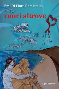 Cuori altrove - Librerie.coop Cuori altrove - Librerie.coop