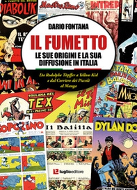 Il fumetto. Le sue origini e la sua diffusione in Italia - Librerie.coop