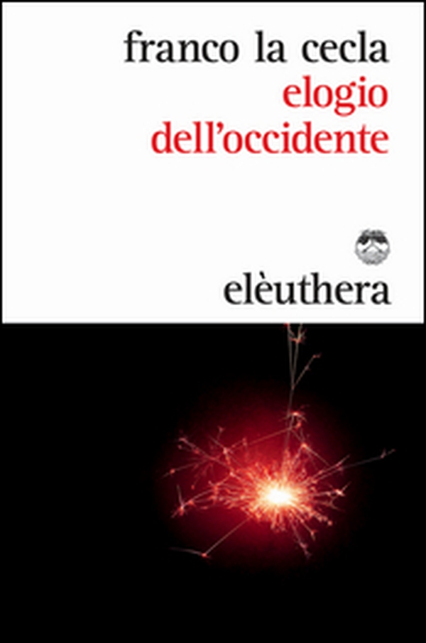 Elogio dell'Occidente - Librerie.coop Elogio dell'Occidente - Librerie.coop